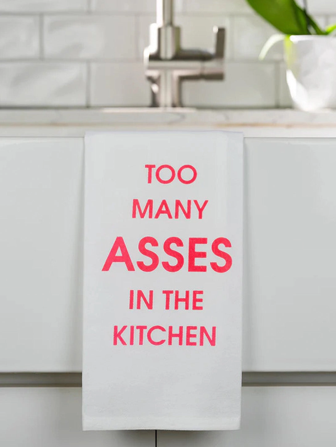 Too Many Asses In The Kitchen - Tea Towels
